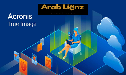 Acronis True Image Bootable ISO للنسخ الاحتياطي لنظام التشغيل Windows Arablionz.org